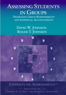 Assessing Students in Groups : Promoting Group Responsibility and Individual Accountability