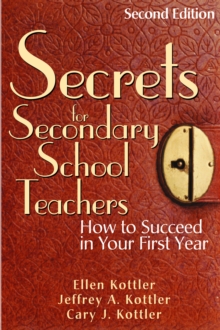 Secrets for Secondary School Teachers : How to Succeed in Your First Year