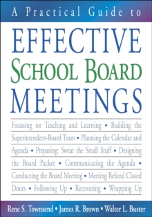 A Practical Guide to Effective School Board Meetings