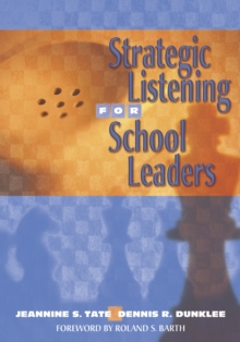 Strategic Listening for School Leaders