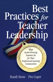 Best Practices for Teacher Leadership : What Award-Winning Teachers Do for Their Professional Learning Communities