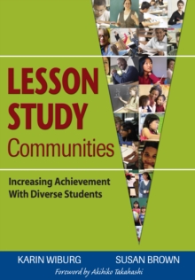 Lesson Study Communities : Increasing Achievement With Diverse Students