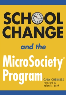 School Change and the MicroSociety Program