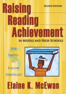 Raising Reading Achievement in Middle and High Schools : Five Simple-to-Follow Strategies