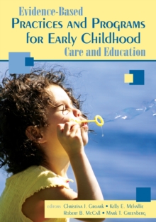 Evidence-Based Practices and Programs for Early Childhood Care and Education