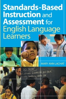 Standards-Based Instruction and Assessment for English Language Learners