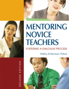 Mentoring Novice Teachers : Fostering a Dialogue Process