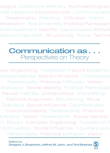 Communication As ... : Perspectives On Theory