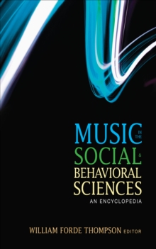 Music in the Social and Behavioral Sciences : An Encyclopedia