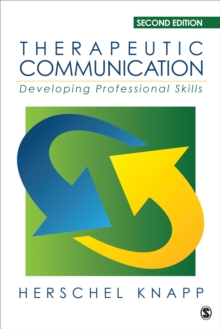 Therapeutic Communication : Developing Professional Skills