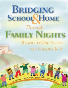 Bridging School and Home Through Family Nights : Ready-to-Use Plans for Grades K-8