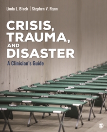 Crisis, Trauma, and Disaster : A Clinician's Guide