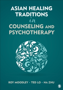 Asian Healing Traditions In Counseling And Psychotherapy