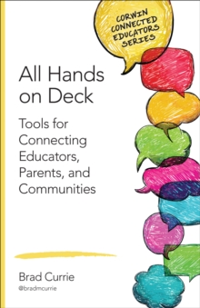 All Hands on Deck : Tools for Connecting Educators, Parents, and Communities