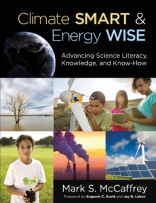 Climate Smart & Energy Wise : Advancing Science Literacy, Knowledge, and Know-How