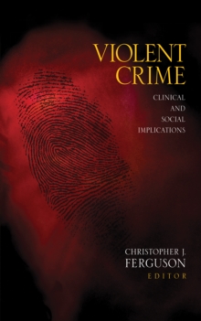 Violent Crime : Clinical And Social Implications