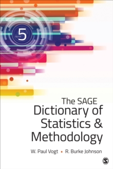 The SAGE Dictionary Of Statistics & Methodology : A Nontechnical Guide For The Social Sciences