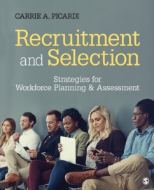 Recruitment And Selection : Strategies For Workforce Planning & Assessment