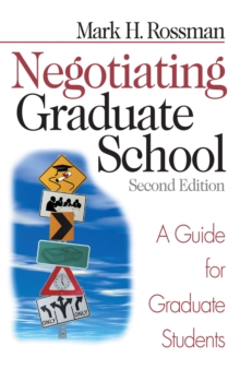 Negotiating Graduate School : A Guide For Graduate Students