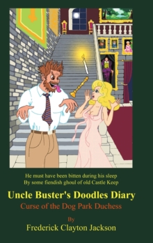 Uncle Buster's Doodles Diary : Curse of the Dog Park Duchess