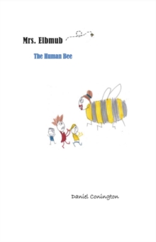 Mrs. Elbmub The Human Bee, Paperback / softback Book Mrs. Elbmub The Human Bee, Paperback / softback Book