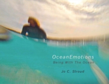 OceanEmotions : Being With the Ocean, Paperback / softback Book OceanEmotions : Being With the Ocean, Paperback / softback Book