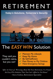 Retirement - The Easy Win Solution, Paperback / softback Book Retirement - The Easy Win Solution, Paperback / softback Book