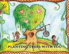 Planting Trees With You, Hardback Book Planting Trees With You, Hardback Book