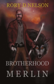 The Brotherhood of Merlin : Book One, Paperback / softback Book The Brotherhood of Merlin : Book One, Paperback / softback Book