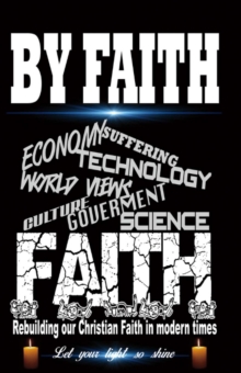 By Faith : Let your light so shine, Paperback / softback Book By Faith : Let your light so shine, Paperback / softback Book