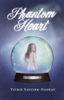 Phantom Heart, Paperback / softback Book Phantom Heart, Paperback / softback Book