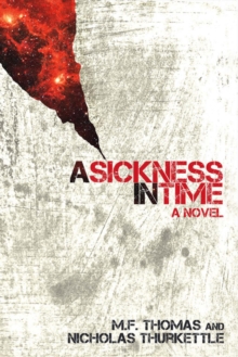 Sickness in Time, Paperback / softback Book Sickness in Time, Paperback / softback Book