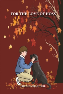 For the Love of Hoss, Paperback / softback Book For the Love of Hoss, Paperback / softback Book