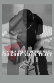 A Fool's Usual Punishment, Paperback / softback Book A Fool's Usual Punishment, Paperback / softback Book