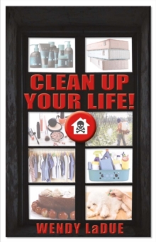 Clean Up Your Life, Paperback / softback Book Clean Up Your Life, Paperback / softback Book