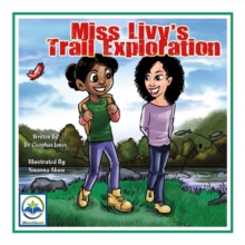 Miss Livy's Trail Exploration, Paperback / softback Book Miss Livy's Trail Exploration, Paperback / softback Book