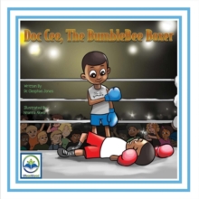 Doc Cee, The Bumblebee Boxer, Paperback / softback Book Doc Cee, The Bumblebee Boxer, Paperback / softback Book
