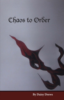 Chaos to Order, Paperback / softback Book Chaos to Order, Paperback / softback Book