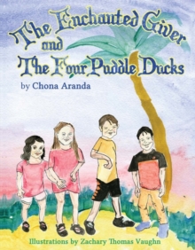 The Enchanted Giver and the Four Puddle Ducks, Hardback Book The Enchanted Giver and the Four Puddle Ducks, Hardback Book