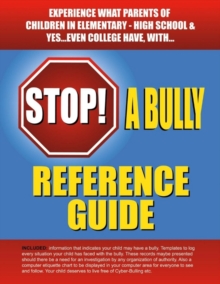 Stop a Bully Reference Guide, Paperback / softback Book Stop a Bully Reference Guide, Paperback / softback Book