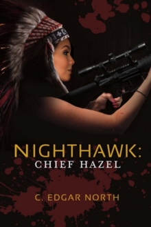 Nighthawk: Chief Hazel, Paperback / softback Book Nighthawk: Chief Hazel, Paperback / softback Book