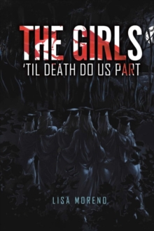The Girls 'til Death Do Us Part, Paperback / softback Book The Girls 'til Death Do Us Part, Paperback / softback Book