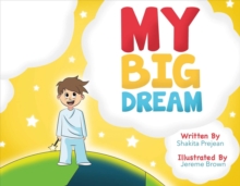 My Big Dream, Paperback / softback Book My Big Dream, Paperback / softback Book