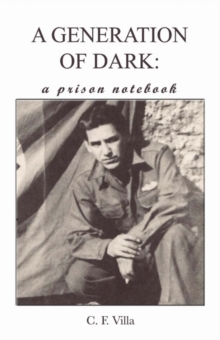 A Generation of Dark : A Prison Notebook, Paperback / softback Book A Generation of Dark : A Prison Notebook, Paperback / softback Book
