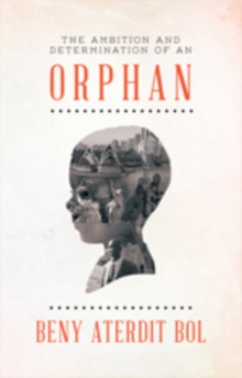 The Ambition and Determination of an Orphan : God in Firm Hope