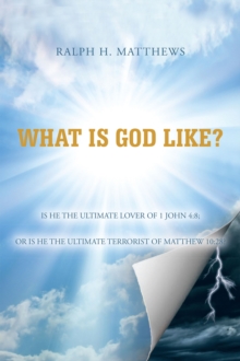 What Is God Like?