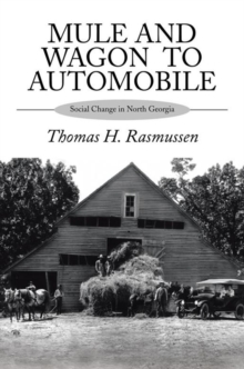 Mule and Wagon to Automobile : Social Change in North Georgia