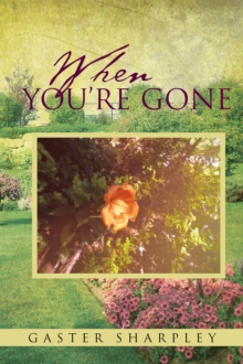 When You'Re Gone : Seeking Closure After the Passing of a Loved One