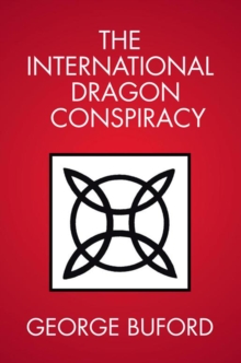 The International Dragon Conspiracy