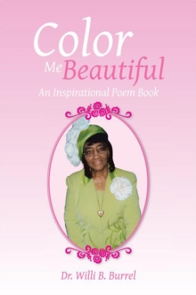 Color Me Beautiful : An Inspirational Poem Book